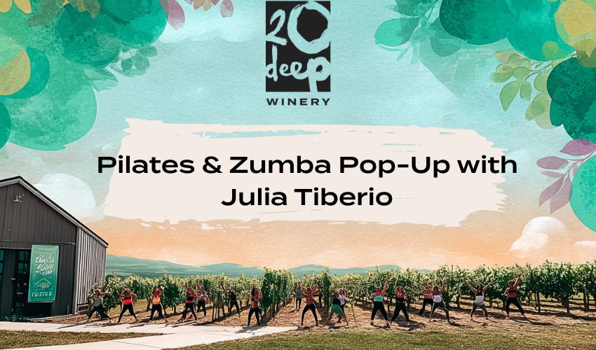 Pilates & Zumba Pop-Up with Julia Tiberio at 20 Deep Winery