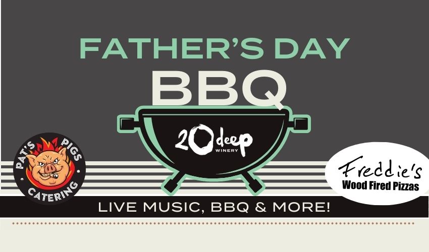 Annual Father's Day BBQ at 20 Deep Winery