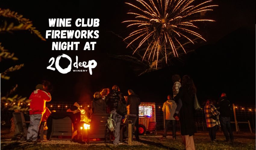Wine club Fireworks Night at 20 Deep Winery